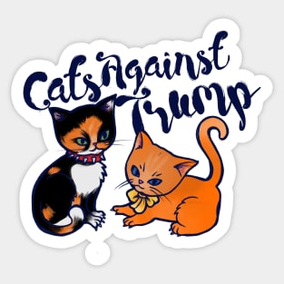 Cats against trump Sticker